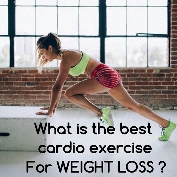 What Is The Best Cardio Exercise For Weight Loss Project Next